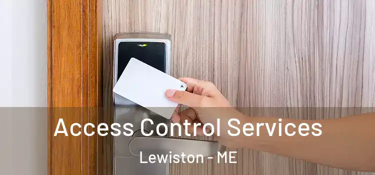 Access Control Services Lewiston - ME