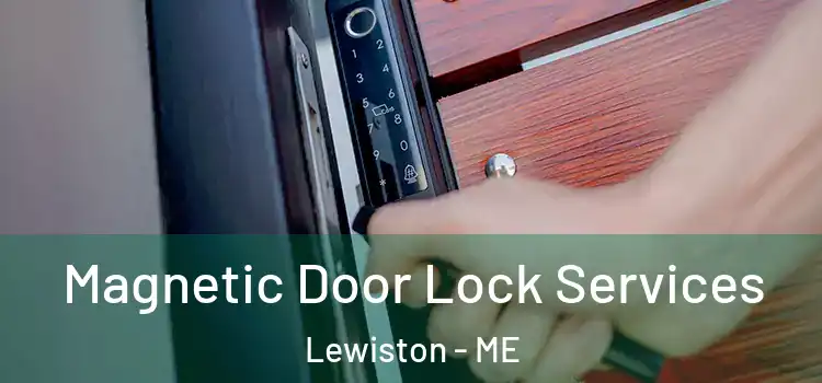 Magnetic Door Lock Services Lewiston - ME