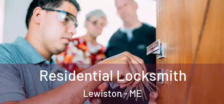 Residential Locksmith Lewiston - ME