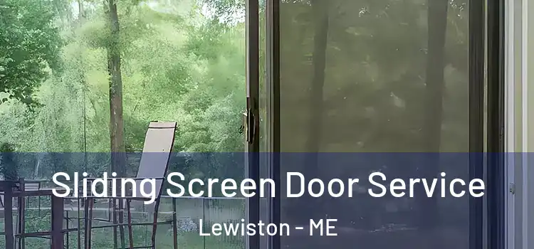 Sliding Screen Door Service Lewiston - ME